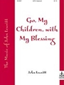 Go My Children With My Blessing
