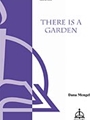 There Is A Garden