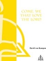 Come We That Love The Lord