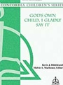 God's Own Child I Gladly Say It