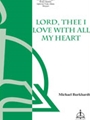 Lord Thee I Love With All My Heart