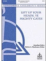 Lift Up Your Heads Ye Mighty Gates