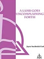 Lamb Goes Uncomplaining Forth