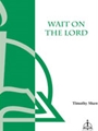 Wait On The Lord