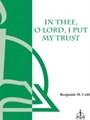 In Thee O Lord I Put My Trust