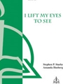 I Lift My Eyes To See