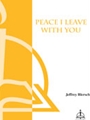Peace I Leave With You