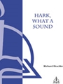 Hark What A Sound
