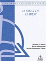 O Sing Of Christ
