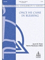 Once He Came In Blessing