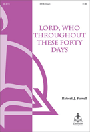 Lord Who Throughout These Forty Days