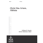 Christ Has Arisen, Alleluia