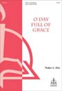 O Day Full of Grace