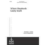 Where Shepherds Lately Knelt (Hildebrand)
