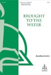 Brought to the Water