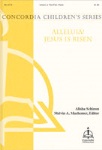 Alleluia Jesus Is Risen