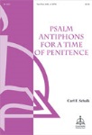 Psalm Antiphons for a Time of Penitence