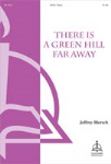 There Is a Green Hill Far Away