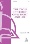 Cross of Christ Gives Light and Life