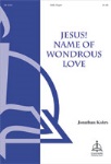 Jesus Name of Wondrous Love