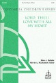 Lord Thee I Love with All My Heart