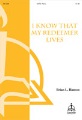I Know That My Redeemer Lives