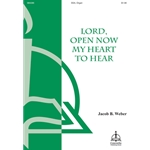 Lord, Open Now My Heart to Hear