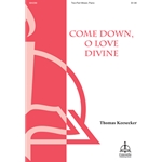 Come Down, O Love Divine (Keesecker)