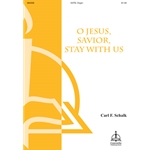 O Jesus, Savior, Stay with Us