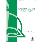 Joyous Light of Glory (von Kampen)