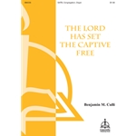 The Lord Has Set the Captive Free (SATB)