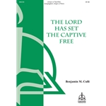 The Lord Has Set the Captive Free (Unison)