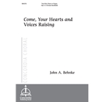 Come, Your Hearts and Voices Raising