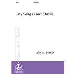 My Song Is Love Divine