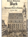 Johann Sebastian Bach and Liturgical Life in Leipzig