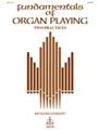 Fundamentals Of Organ Playing