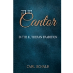 The Cantor in the Lutheran Tradition