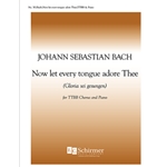 Cantata 140: Now Let Every Tongue Adore Thee!