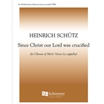 The Seven Last Words: Since Christ Our Lord Was Crucified