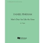 Man's Days Are Like the Grass