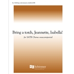 Bring a Torch, Jeannette, Isabella