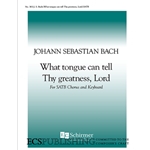 What Tongue Can Tell Thy Greatness, Lord (BWV Anh.162)
