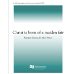Christ Is Born of Maiden Fair