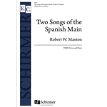 Two Songs of the Spanish Main: 1. Pieces of Eight: 2. Marooned