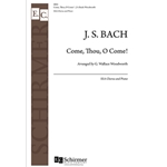Come, Thou, O Come! BWV 60