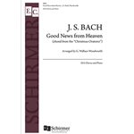 The Christmas Oratorio: Good News from Heaven, BWV 248