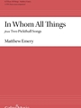 In Whom All Things  from Two Pickthall Songs