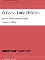 O Come Little Children