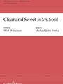Clear and Sweet Is My Soul
