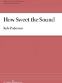 How Sweet the Sound